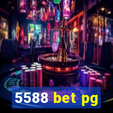 5588 bet pg
